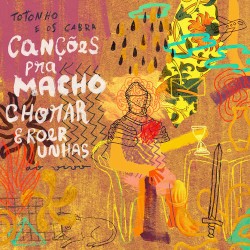 canções pra macho chorar e roer as unhas