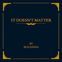 It Doesn't Matter