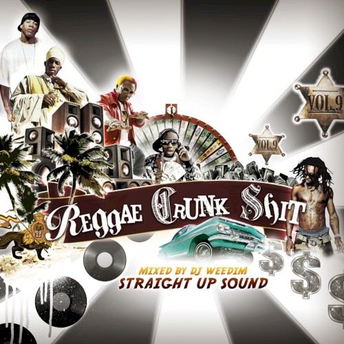 Reggae Crunk Shit, vol. 9