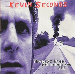 Heaven's Near Wherever You Are