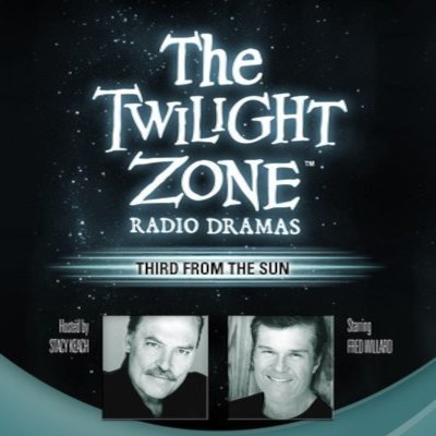 The Twilight Zone Radio Dramas, "Third from the Sun"