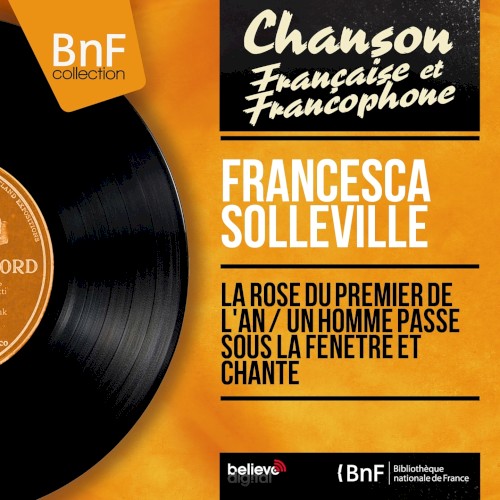 La rose du premier de l’an / Un homme passe sous la fenêtre et chante (mono version)
