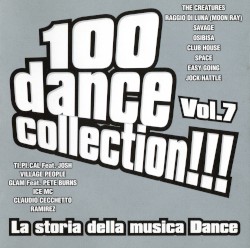 100 Dance Collection!!! La storia della musica dance, Vol. 7