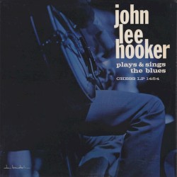 Plays and Sings the Blues