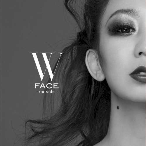 W FACE ~outside~