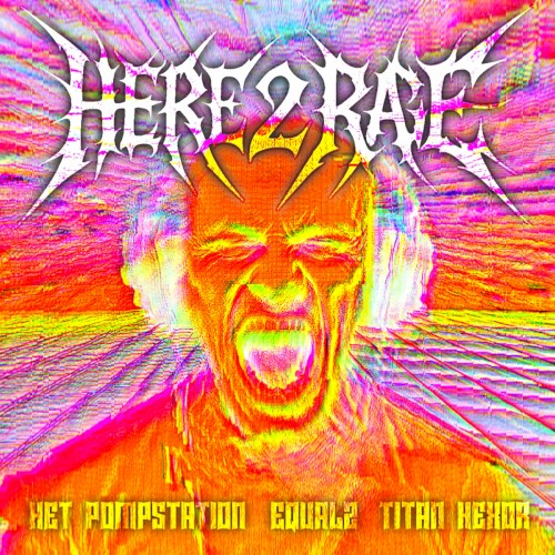 Here 2 Rage