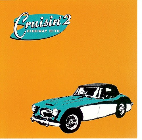 Cruisin’ 2: Highway Hits