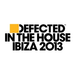 Defected in the House: Ibiza 2013