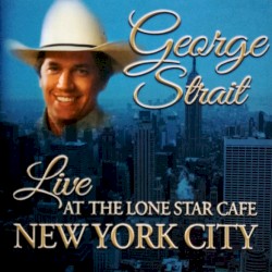 Live at the Lone Star Cafe, New York City