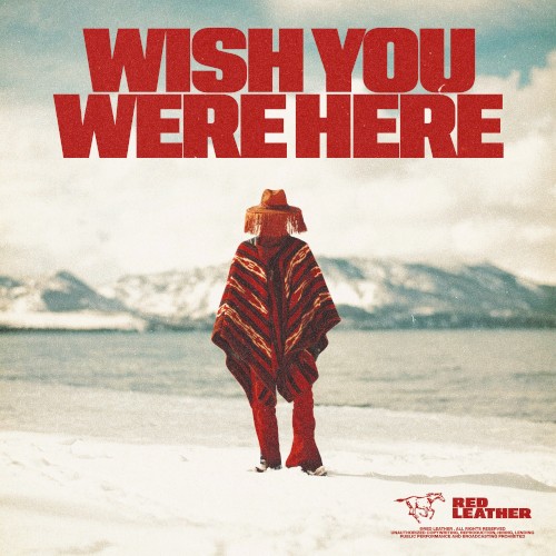 WISH YOU WERE HERE (FAR AWAY)