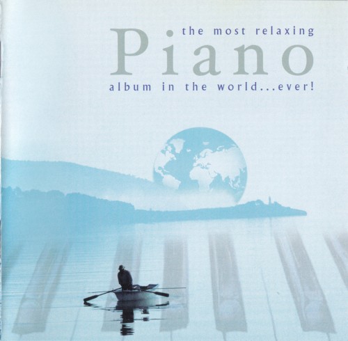 The Most Relaxing Piano Album in the World… Ever!