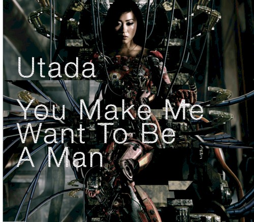 You Make Me Want to Be a Man
