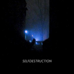 Selfdestruction