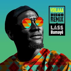 Bumayé (Voilaaa Disco Remix)
