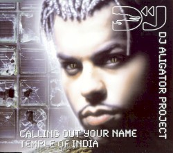 Calling Out Your Name / Temple Of India