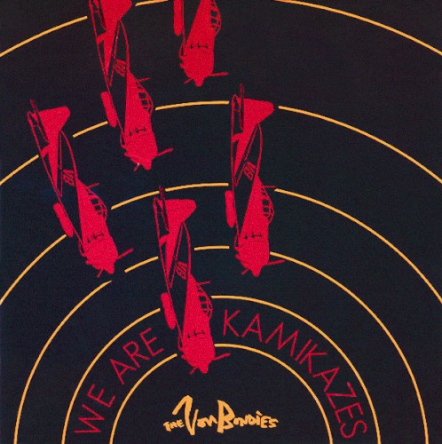 We Are Kamikazes Aiming Straight for Your Heart