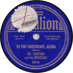 To You Sweetheart, Aloha / Put That Down in Writing