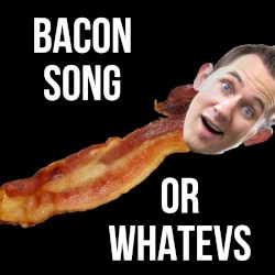 Bacon Song