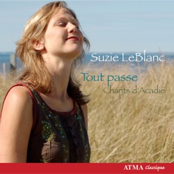Tout passe: Chants d'Acadie