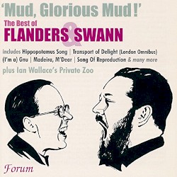Mud, Glorious Mud! The Best of Flanders & Swann