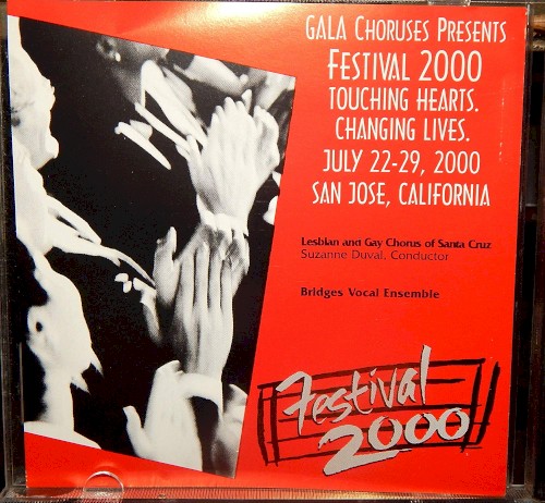 Festival 2000 : touching hearts, changing lives, July 22-29, 2000, San Jose, California