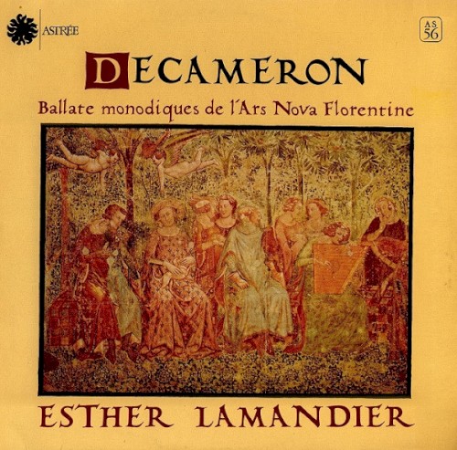 Decameron: Ballare Monodiques de l’Ars Nova Florentine