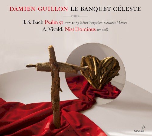 J.S. Bach: Psalm 51 BWV 1083; A. Vivaldi: Nisi Dominus RV 608