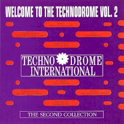Welcome to the Technodrome, Vol. 2