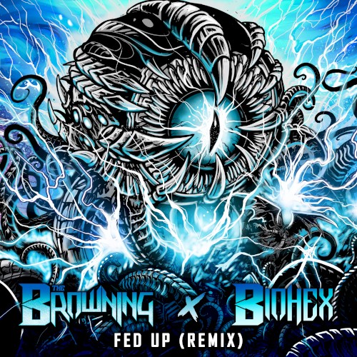FED UP (BIOHEX & Jonny McBee remix)