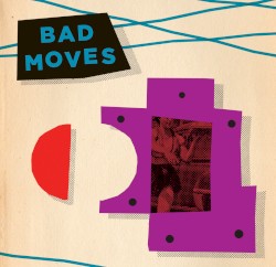 Bad Moves