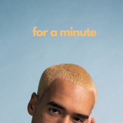 For A Minute