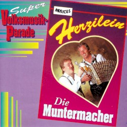 Herzilein (Super Volksmusik-Parade)