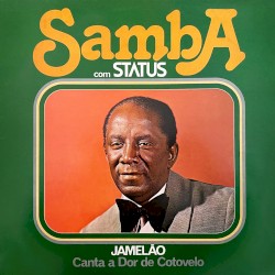 Samba Com Status: Jamelão Canta a Dor de Cotovelo