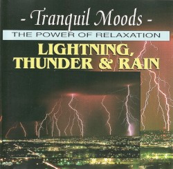 Lightning, Thunder and Rain