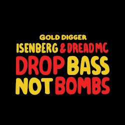Drop Bass Not Bombs