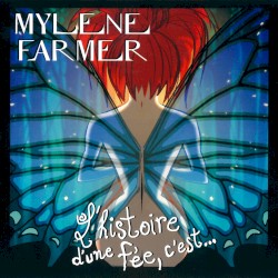 L’Histoire d’une fée, c’est…