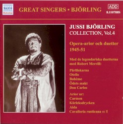 Jussi Björling Collection, Volume 4: Opera Arias and Duets (1945-1951)