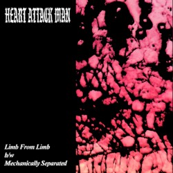Limb from Limb / Mechanically Seperated