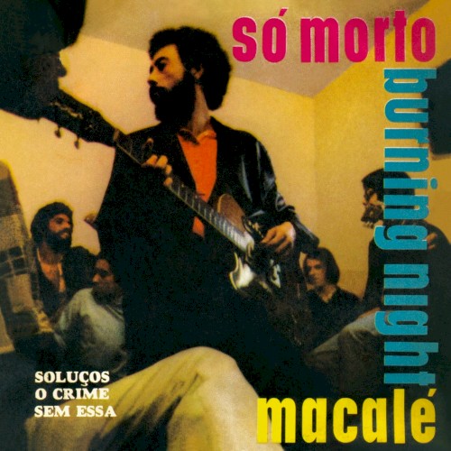 Só morto