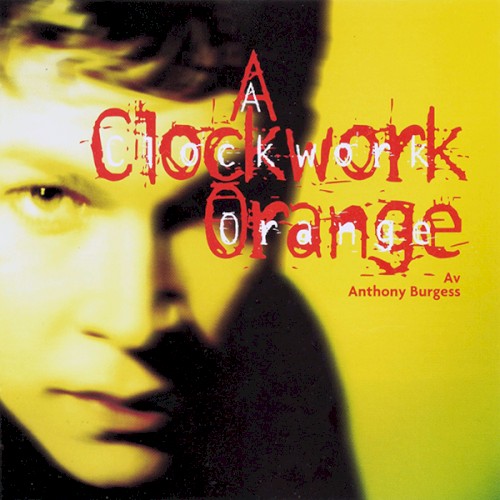 A Clockwork Orange