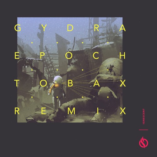 Epoch (Tobax remix)