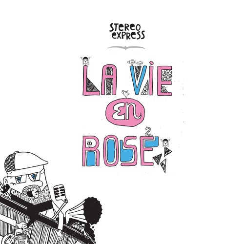 La vie en rose