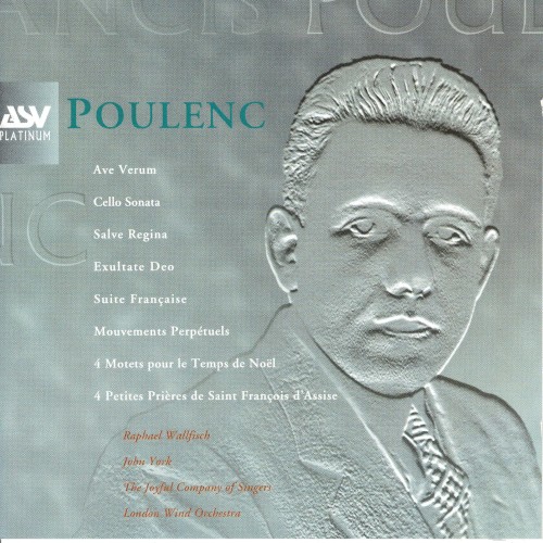 Ave Verum / Cello Sonata / Salve Regina / Exultate Deo / Suite Française / Mouvements perpétuels / 4 Motets pour le temps de Noël / 4 Petites Prières de Saint François d'Assise