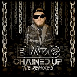 Chained Up (The Remixes)