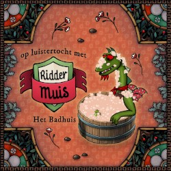 Op luistertocht met Ridder Muis - 01 Het badhuis