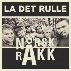 La det rulle