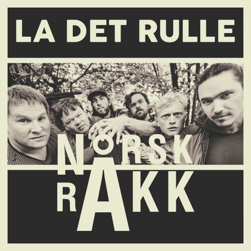 La det rulle