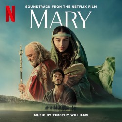 Mary: Soundtrack from the Netflix Film