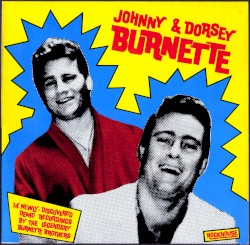 Johnny & Dorsey Burnette