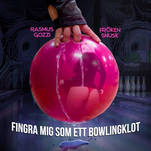 FINGRA MIG SOM ETT BOWLINGKLOT